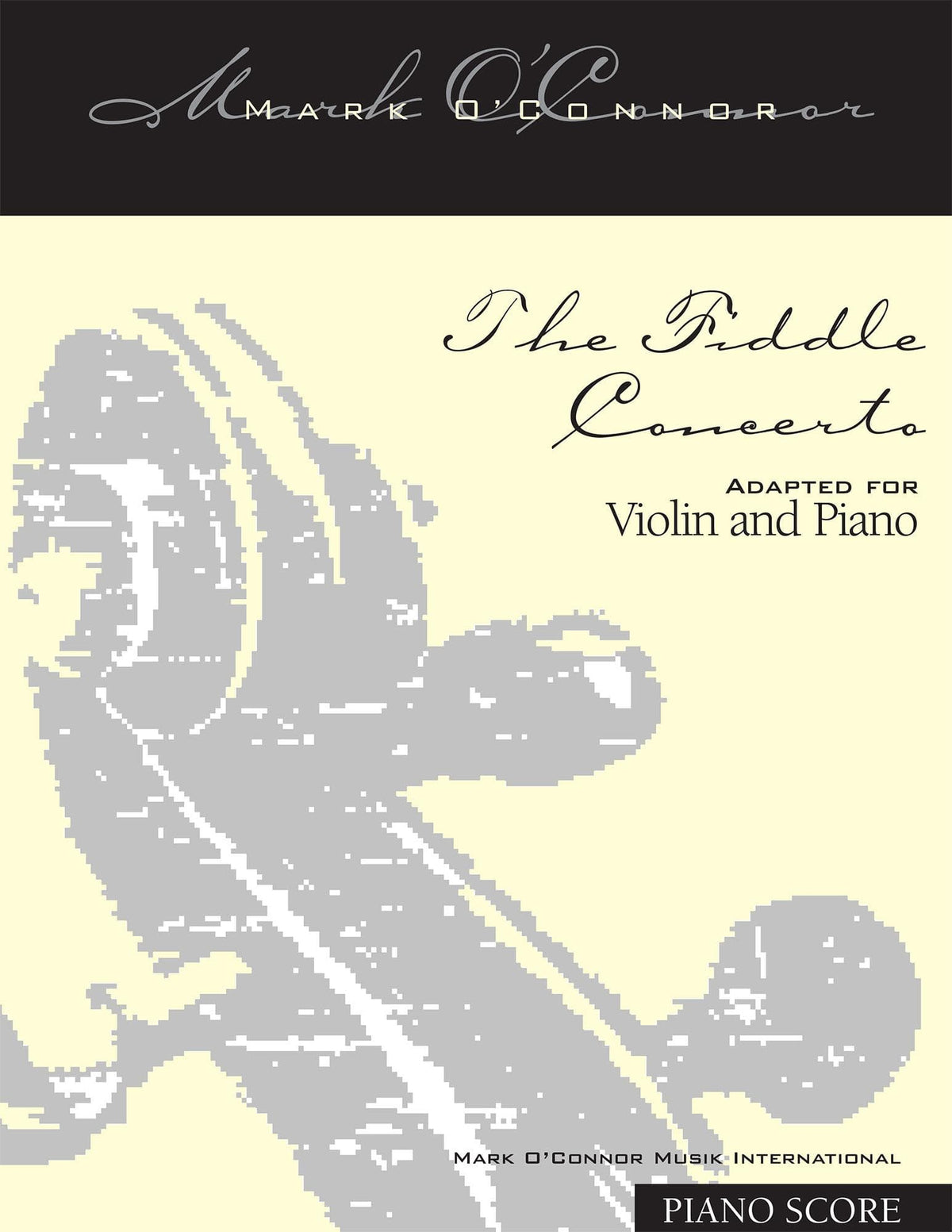 O'Connor, Mark - The FIDDLE CONCERTO for Violin and Piano - Piano Score - Digital Download