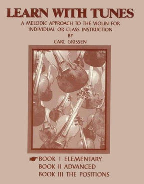Grissen, Carl - Learn With Tunes, Book 1 (Elementary) - Violin solo - Willis Music Company