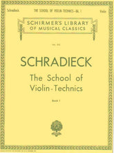 Schradieck - School of Violin Technics, Book 1 - G Schirmer