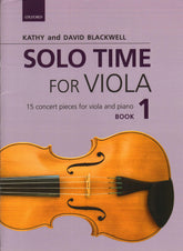 Solo Time for Viola - by Kathy and David Blackwell - Book 1 - for Viola and Piano - Oxford University Press