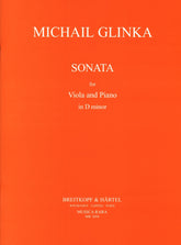 Glinka, Mikhail - Sonata in D minor - for Viola and Piano - Breitkopf & Haertel Edition