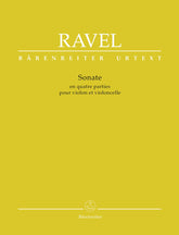 Ravel, Maurice - Sonata in Four Parts for Violin and Cello - edited by Douglas Woodfull-Harris - Bärenreiter