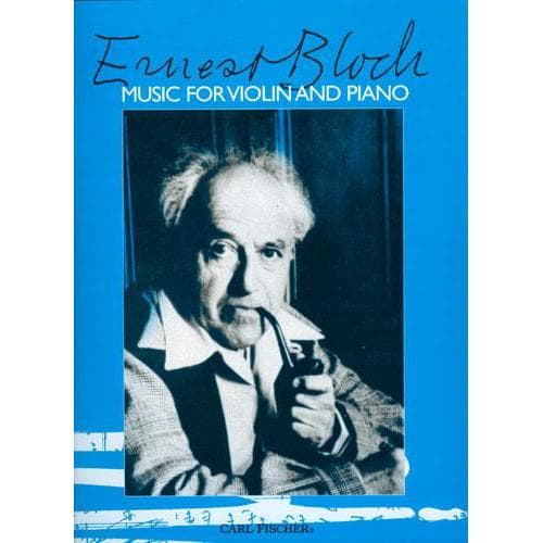 Bloch, Ernest - Music for Violin and Piano Score and Part - Fischer Edition