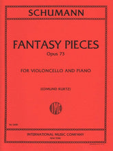 Fantasy Pieces, Op 73 - Schumann, Robert - Cello and Piano - edited by Kurtz - International Music Company