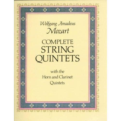 Mozart, W.A. - Complete String Quintets - Score - Dover Music Publications