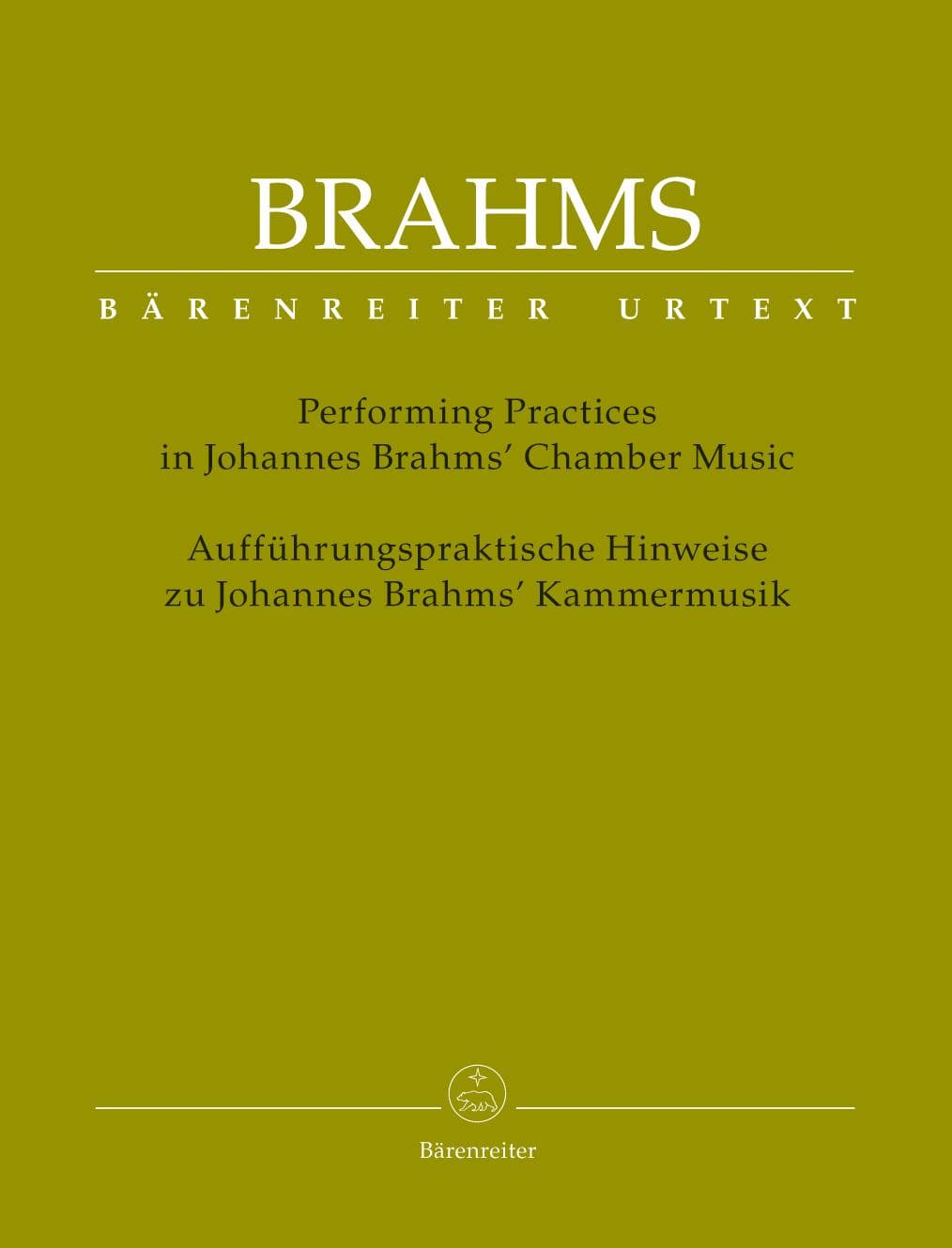 Performing Practices in Johannes Brahms' Chamber Music by Clive Brown, Neal Peres Da Costa, and Kate Bennett Wadsworth