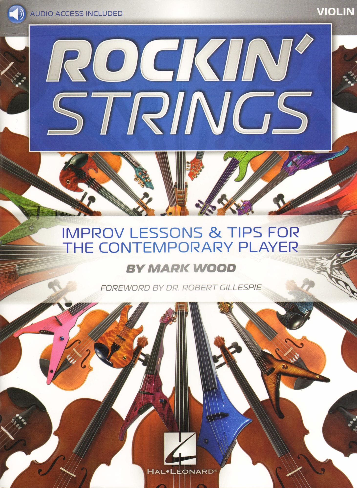 Wood, Mark – Rockin’ Strings: Improv Lessons and Tips for the Contemporary Player – for Violin with Online Audio – Hal Leonard