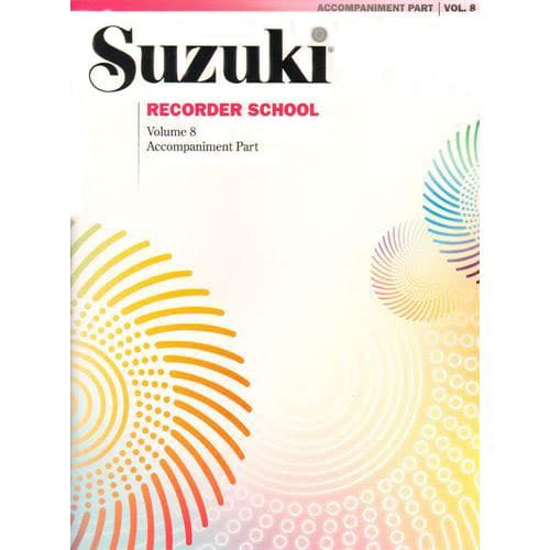 Suzuki Recorder School Piano Accompaniment, Volume 8, Alto or Soprano