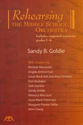 Rehearsing the Middle School Orchestra by Sandy B. Goldie