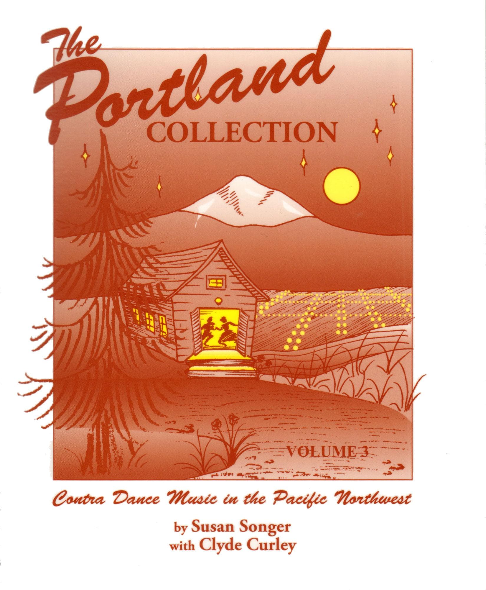 The Portland Collection, Volume 3 - Contra Music in the Pacific Northwest - edited by Susan Songer and Clyde Curley