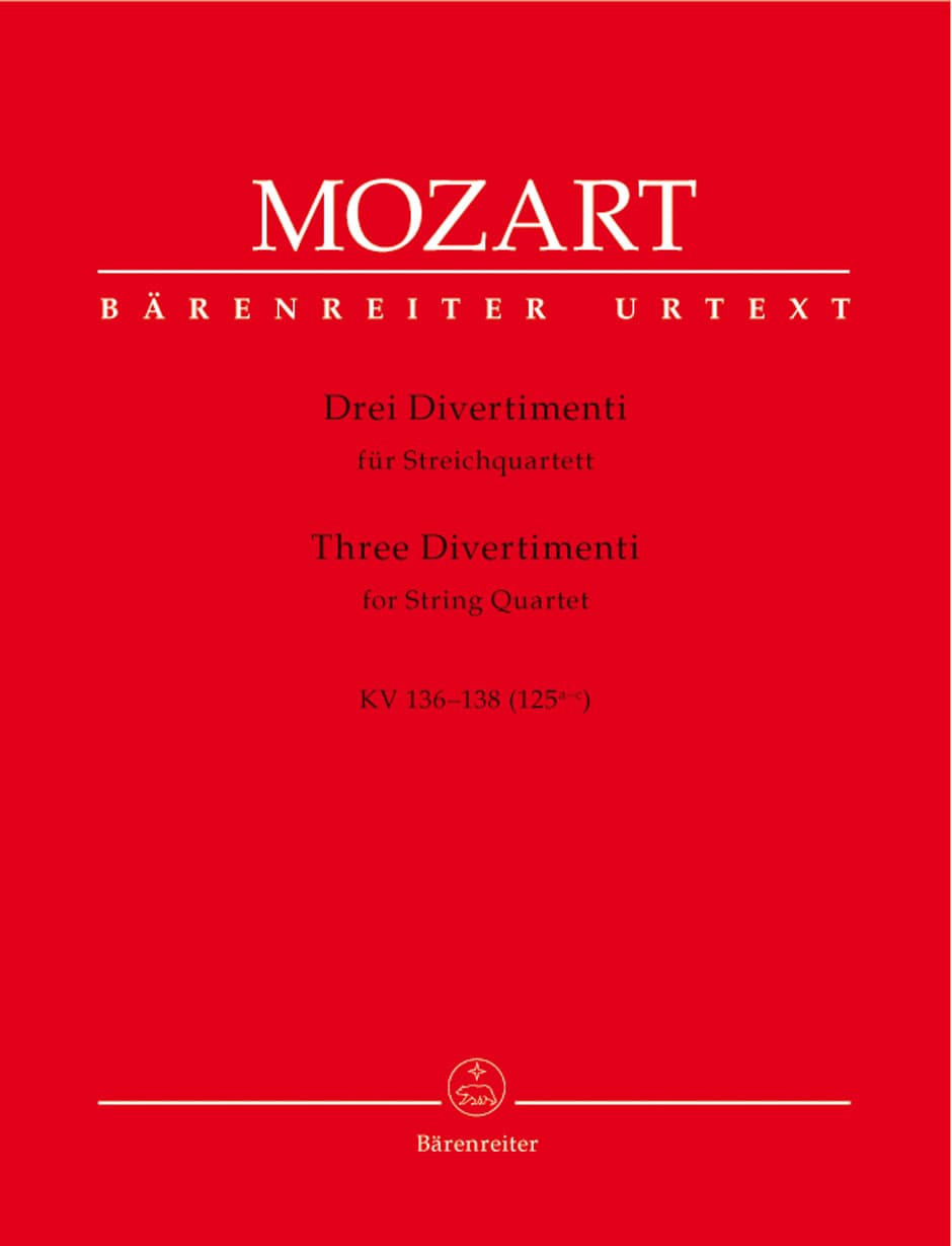 Mozart, WA - Three Divertimenti for String Quartet, K 136, 137, 138 - Two Violins, Viola, and Cello - edited by Karl Heinz Füssl - Bärenreiter Verlag URTEXT