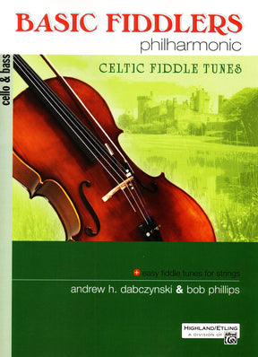 Basic Fiddlers Philharmonic - Celtic Fiddle Tunes - Cello Book - by Dabczynski & Phillips - Alfred Publishing