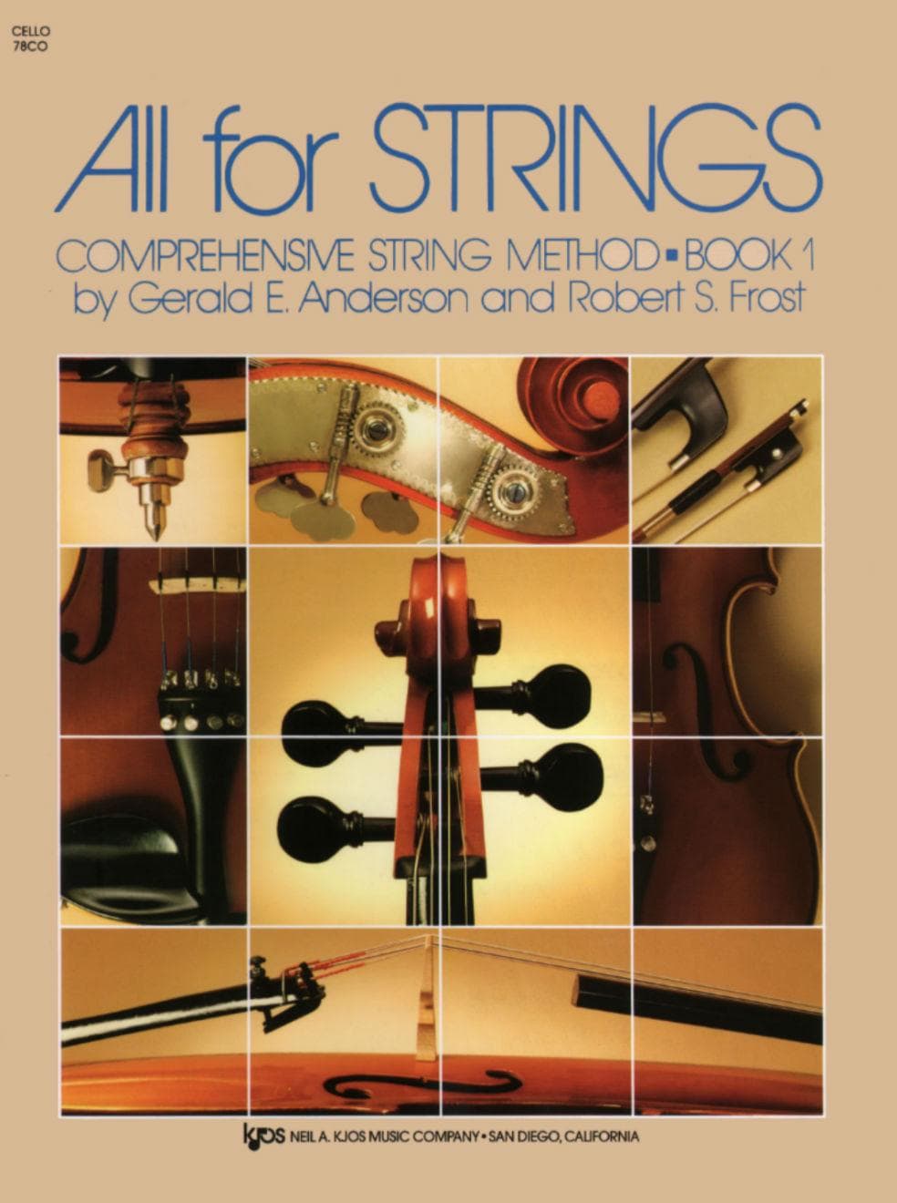 All For Strings Comprehensive String Method - Book 1 for Cello by Gerald E Anderson and Robert S Frost