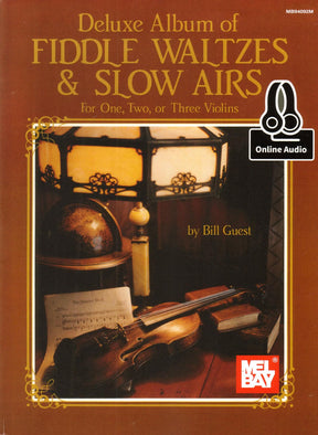 Guest, Bill - Deluxe Album of Fiddle Waltzes and Slow Airs - for 1, 2, or 3 Violins - Online Audio Demonstrations - Mel Bay Publications