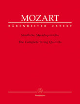 Mozart, WA - The Complete String Quintets - Two Violins, Two Violas, and Cello - edited by Ernst Hess and Ernst Fritz Schmid - Bärenreiter Verlag URTEXT