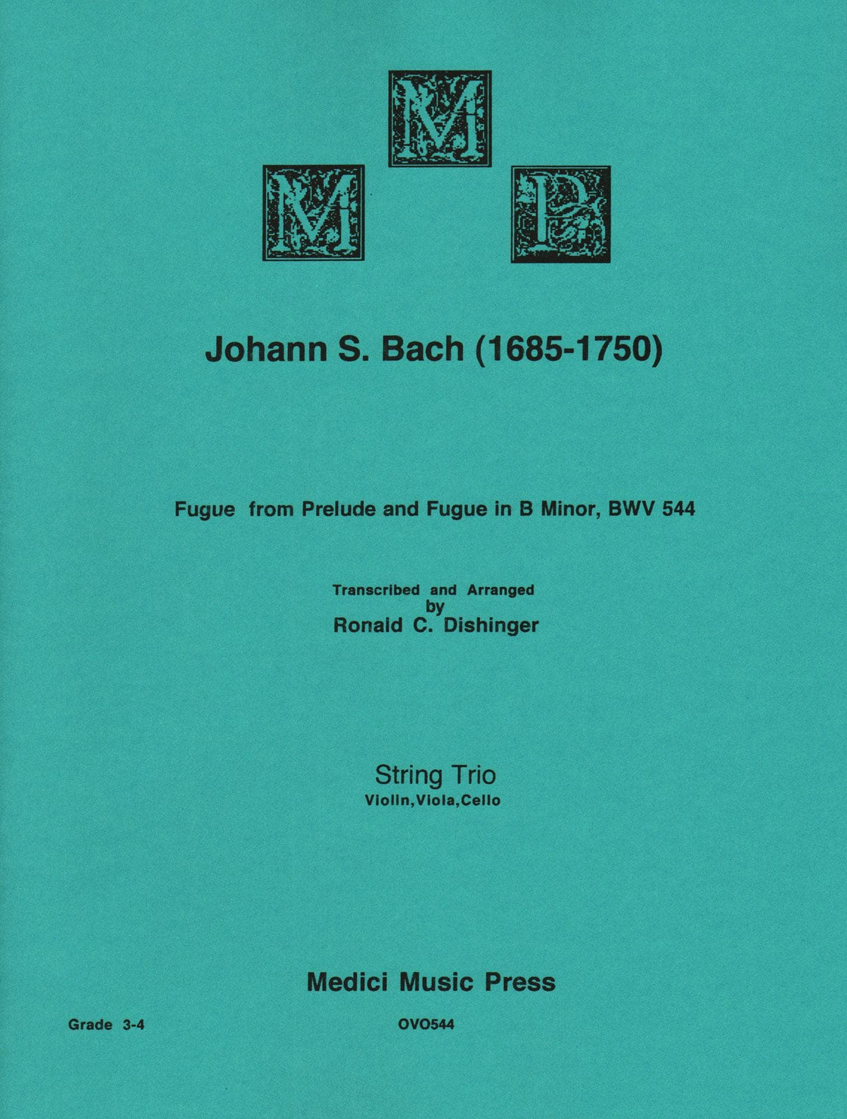 Bach, J.S. - Fugue from Prelude and Fugue in B Minor (BWV 544) - for String Trio - arranged by Dishinger - Medici Music Press