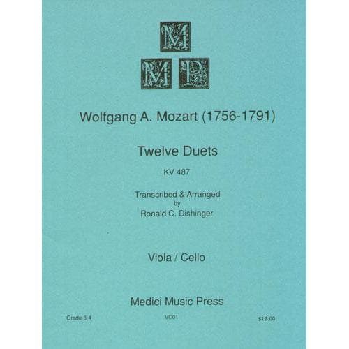 Mozart, WA - 12 Duets, K 487 - Viola and Cello - arranged by Ronald C Dishinger - Medici Music Press